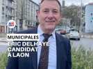 Eric Delhaye candidat pour un second mandat à Laon