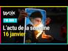 Les cinq infos de la semaine - 16 janvier