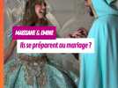 Maissane & Emine : il se préparent au mariage ?!