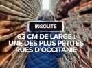 C'est la rue la plus étroite d'Occitanie