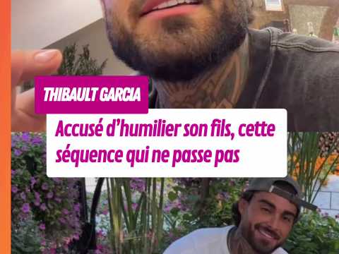 VIDEO : Thibault Garcia se�moque de son fils&hellip;
