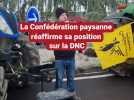 Ligny-en-Barrois : la Confédération paysanne réaffirme sa position sur la DNC