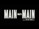 Main dans la main (Bande annonce)