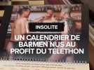 Insolite : Un calendrier de barmen au profit du Téléthon