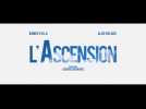L'Ascension (Bande annonce)