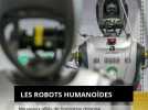 Les robots humanoïdes, nouveaux alliés de l'industrie chinoise