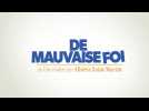 De mauvaise foi (Bande Annonce)