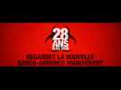 28 Ans plus tard (Bande annonce)
