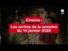 VIDÉO. Les sorties cinéma de la semaine du 14 janvier 2026
