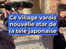 Ce village varois nouvelle star de la télé japonaise