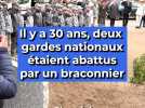 Il y a 30 ans, deux gardes nationaux étaient abattus par un braconnier