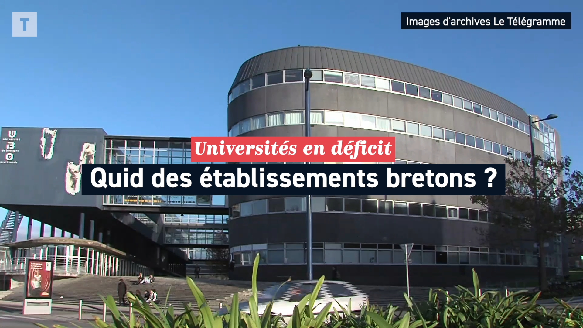 Dans le rouge, les universités bretonnes réussissent à limiter la casse [Vidéo]