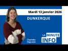 La Minute de l'Info du Phare dunkerquois du mardi 13 janvier