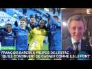 François Baroin à propos de l'Estac : Qu'ils continuent de gagner comme ils le font