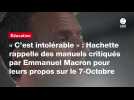 VIDEO. « C'est intolérable » : Hachette rappelle des manuels critiqués par Emmanuel Macron pour leurs propos sur le 7-Octobre