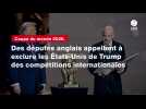 VIDÉO. Coupe du monde 2026. Des députés anglais appellent à exclure les États-Unis de Trump des compétitions internationales