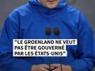 "Le Groenland ne veut pas être gouverné par les États-Unis"