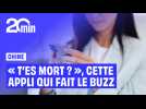 « T'es mort ? » : c'est quoi cette application qui fait le buzz en Chine ?