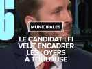 Municipales 2026 : le candidat LFI veut encadrer les loyers à Toulouse