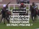 Municipales 2026 : Entretien avec le candidat LFI : l'hippodrome de Toulouse transformé en parc-piscine ?