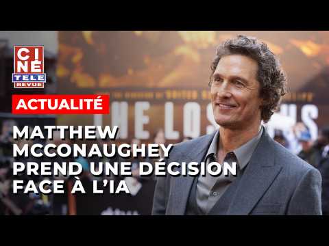 VIDEO : Matthew McConaughey prend une d�cisio&hellip;