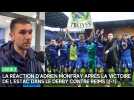 La réaction d'Adrien Monfray après la victoire de l'Estac dans le derby contre Reims (2-1)