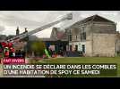Un incendie se déclare dans les combles d'une habitation de Spoy ce samedi