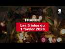 VIDEO. Les 5 infos France du 1 février 2026