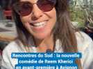 Avignon : la nouvelle comédie de Reem Kherici en avant-première