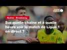 VIDÉO. Nantes - Strasbourg : sur quelle chaîne et à quelle heure voir le match de Ligue 1 en direct ?