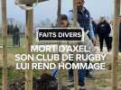 Hommage à Axel par son club de rugby
