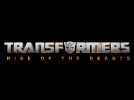 Vid�o Transformers : Rise of the Beasts