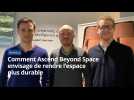 Comment Ascend Beyond Space envisage de rendre l'espace plus durable