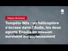 VIDEO. Tempête Nils : un hélicoptère s'écrase dans l'Aude, les deux agents Enedis en mission survivent miraculeusement