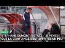 Stéphane Dumont (Estac) : Je pense que la confiance s'est effritée un peu