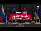 VIDÉO. Les 5 infos Monde du 25 février 2026