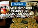 Formica : ils veulent créer un musée autour de la marque culte des années 70