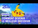 Pokémon : Comment devenir le meilleur dresseur