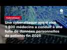 VIDEO. Une cyberattaque ayant visé 1 500 médecins a conduit à une fuite de données personnelles de patients fin 2025