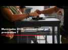 Municipales 2026 : comment voter par procuration