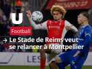 Montpellier / Stade de Reims ce vendredi 27 février