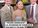 "Young Sherlock": la jeunesse de Sherlock Holmes à l'écran