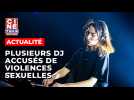 " Technoleaks" : plusieurs DJ accusés d'agressions et violences sexuelles