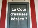 On vous explique la Cour d'assises