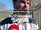 Municipales : si j'étais maire de Cahors, je...