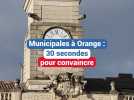 Municipales à Orange : 30 secondes pour convaincre