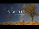 Violette (Bande annonce)
