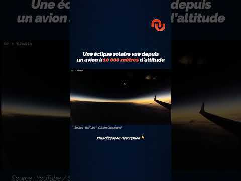 Une éclipse solaire vue à 10 000 mètres d'altitude ! #shorts