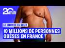 10 millions de personnes obèses en France : on décrypte ce chiffre alarmant