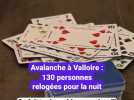 Avalanche à Valloire : 130 personnes relogées pour la nuit